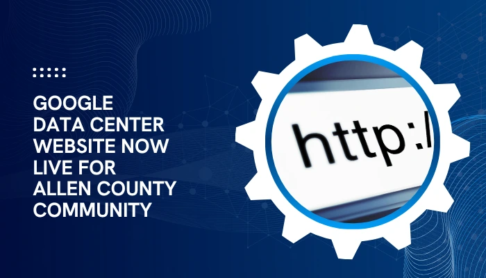 Google Data Center Website Now Live for Allen County Community